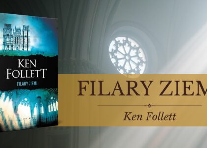 „Filary Ziemi” – gotycka katedra zbudowana z literackiego kamienia