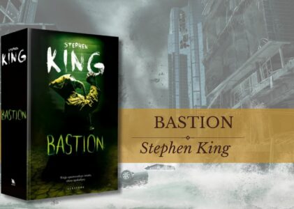 „Bastion” – apokalipsa jako przypowieść o dobru i złu