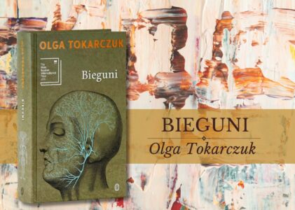 „Bieguni” – labirynt podróży i rozproszonego sensu