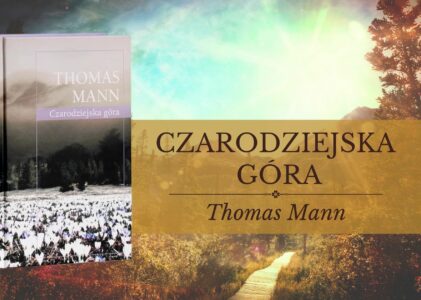 „Czarodziejska góra” jako laboratorium ludzkiego ducha
