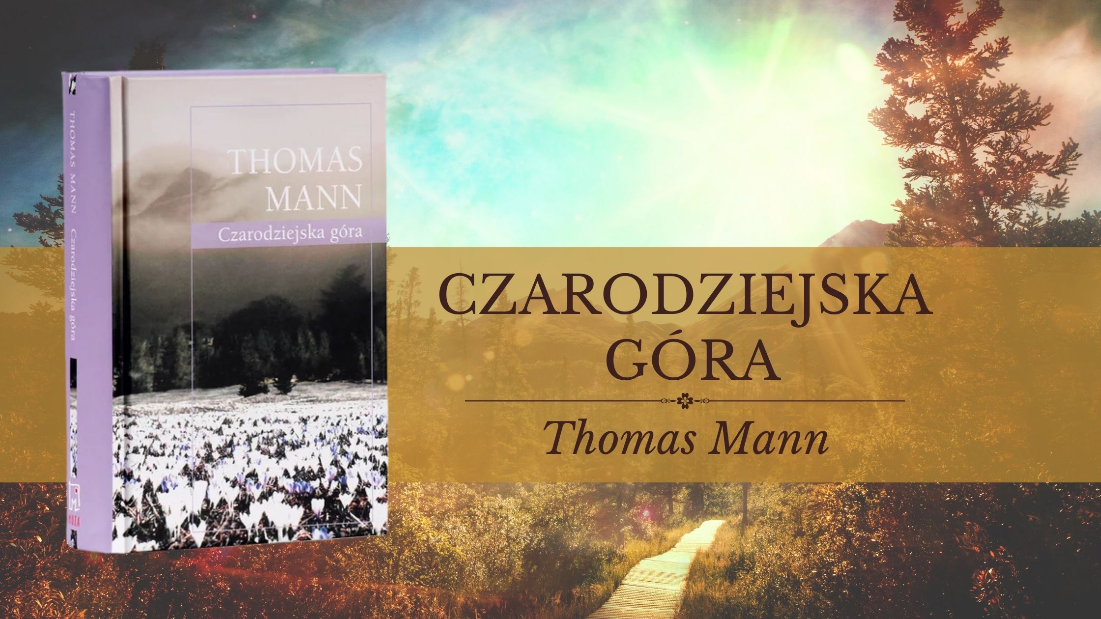 „Czarodziejska góra” jako laboratorium ludzkiego ducha