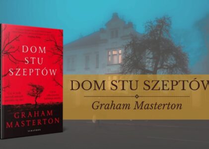 „Dom stu szeptów” – w labiryncie ciszy i grozy