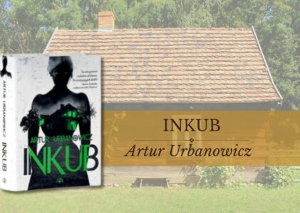 „Inkub” – demonologia codzienności