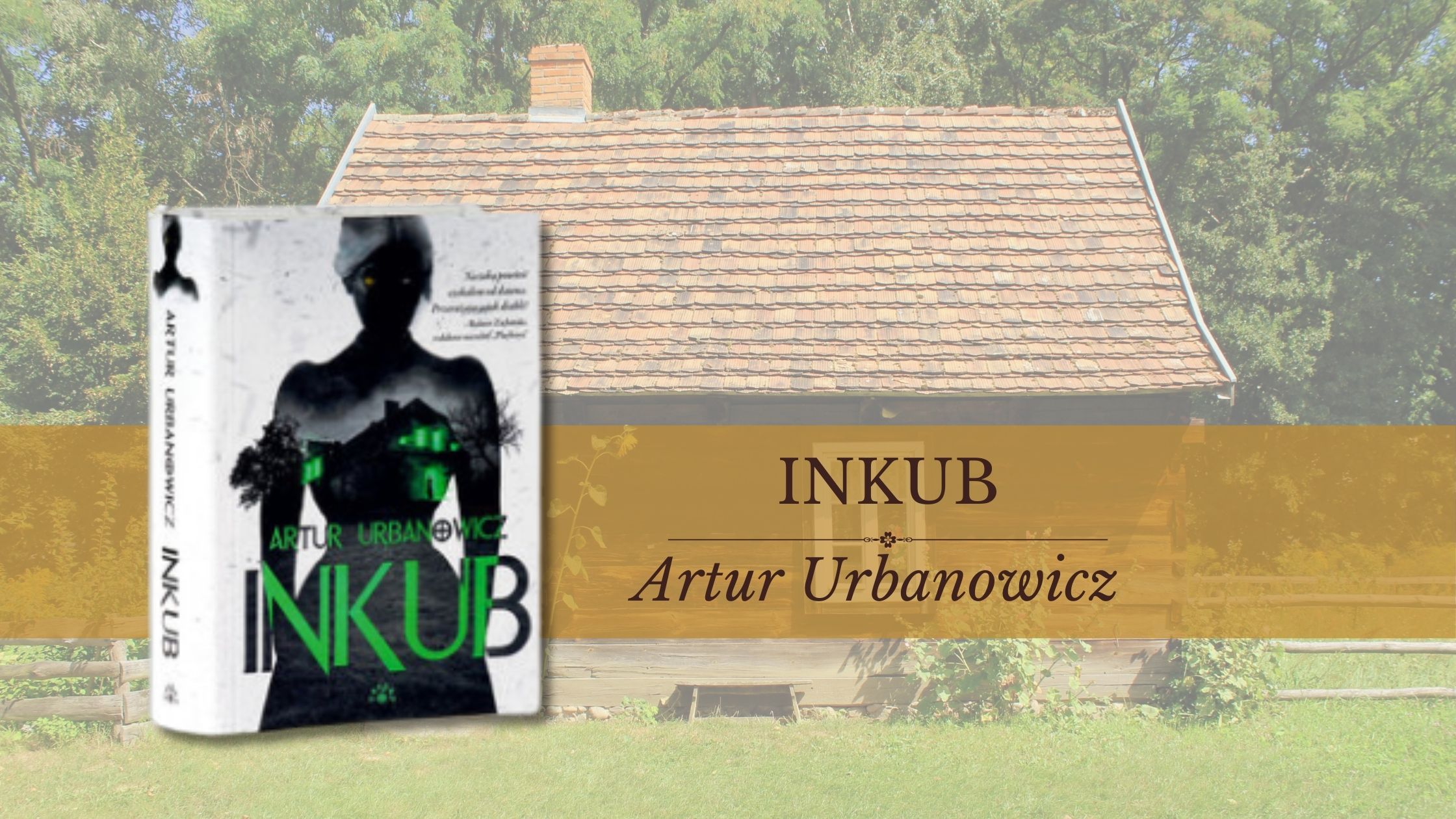 „Inkub” – demonologia codzienności