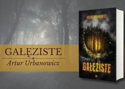 „Gałęziste” – horror jako powrót do pierwotnego lasu