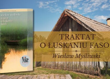„Traktat o łuskaniu fasoli” – medytacja nad pamięcią i milczeniem